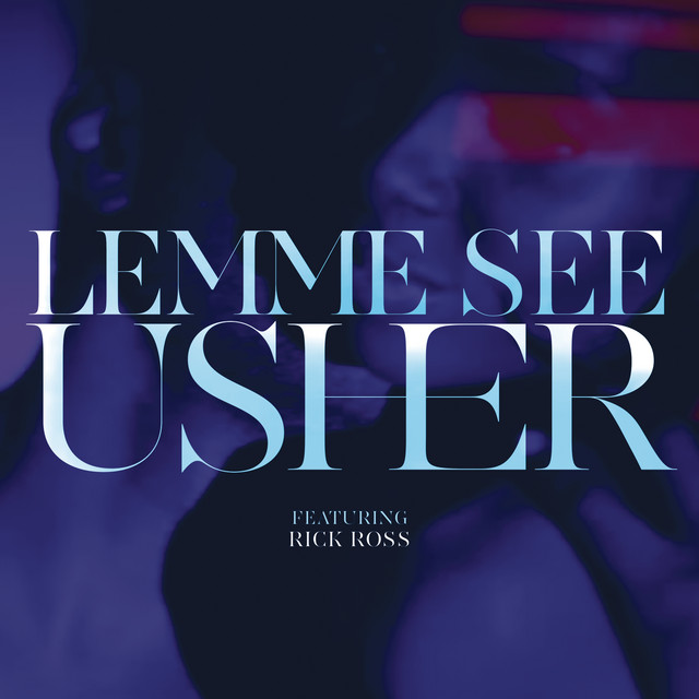 Lemme See featuring Rick Ross