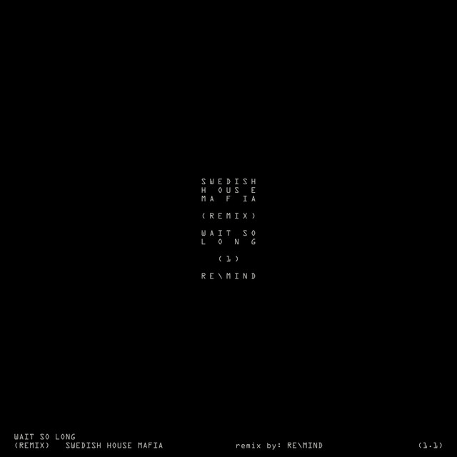 Wait So Long (RE\MIND Remix)