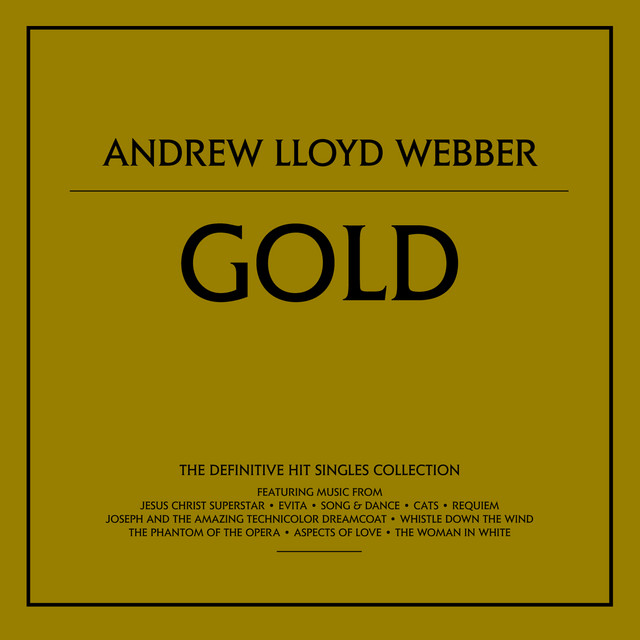 Andrew Lloyd Webber - Gold
