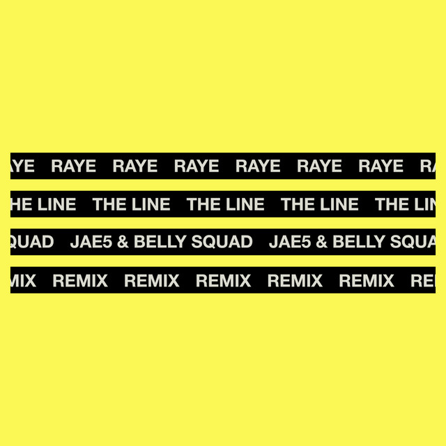 The Line (Jae5 & Belly Squad Remix)
