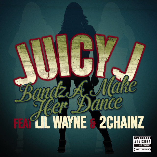 Bandz A Make Her Dance (Explicit Version)