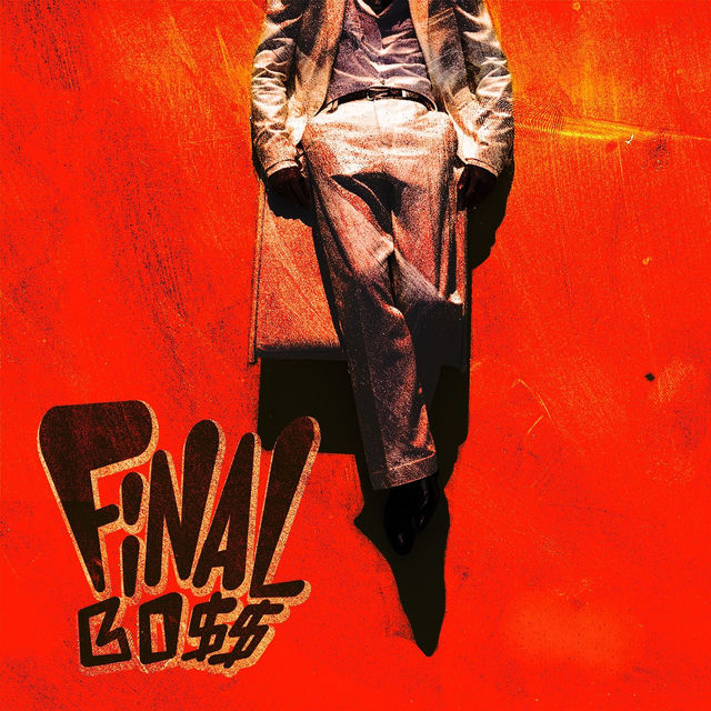 Final Bo$$
