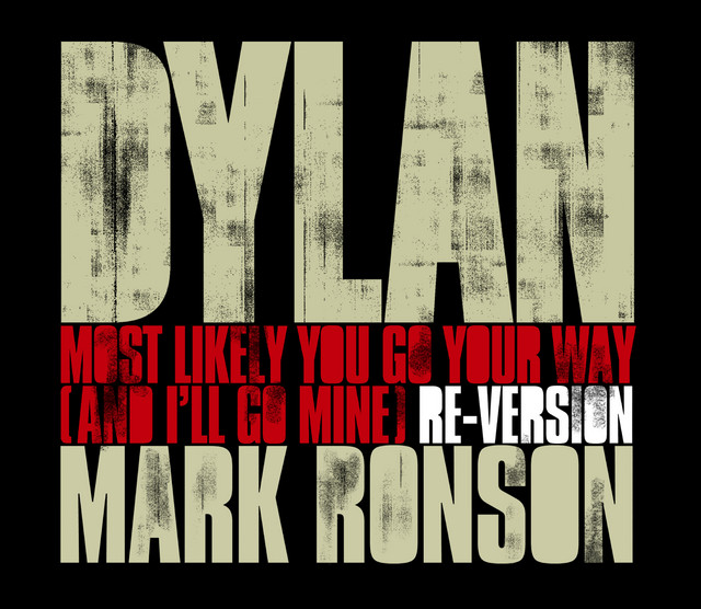Most Likely You Go Your Way (And I'll Go Mine) - Re-Vision - Mark Ronson Remix