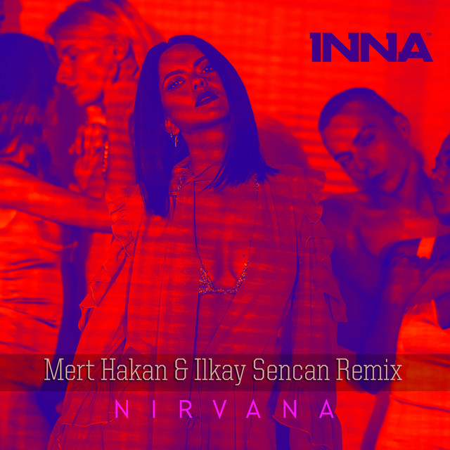 Nirvana (Mert Hakan & Ilkay Sencan Remix)