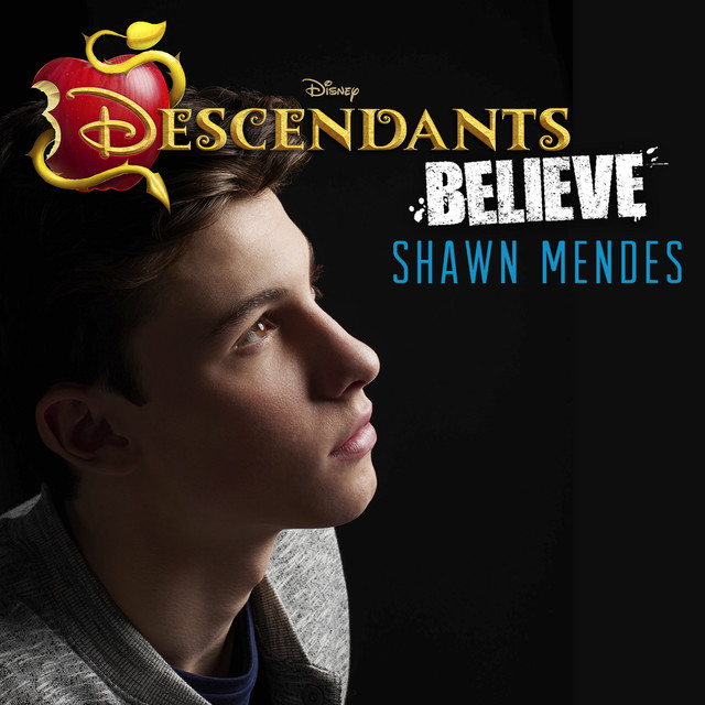 Believe (From "Descendants")