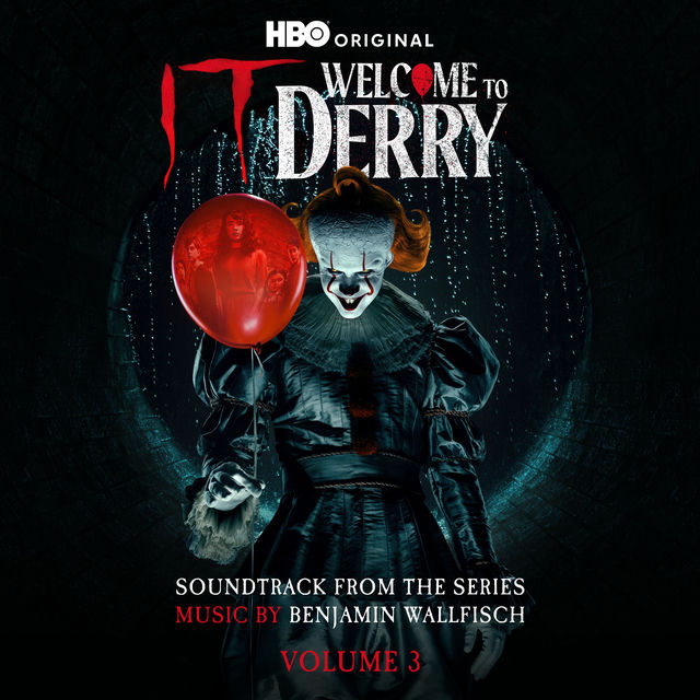 IT: Welcome to Derry, Vol. 3 (Soundtrack from the HBO® Original Series)