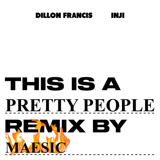 Pretty People (feat. INJI) [Maesic Remix]