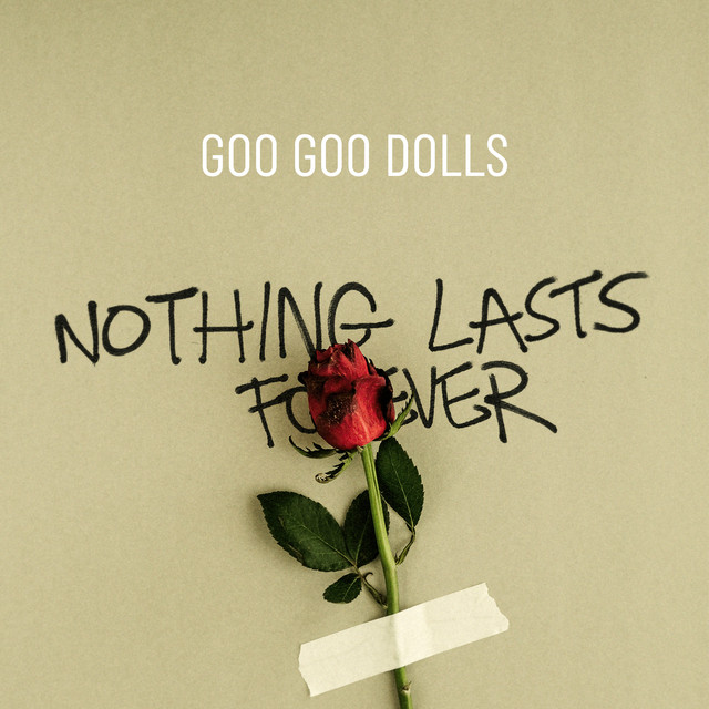 Nothing Lasts Forever