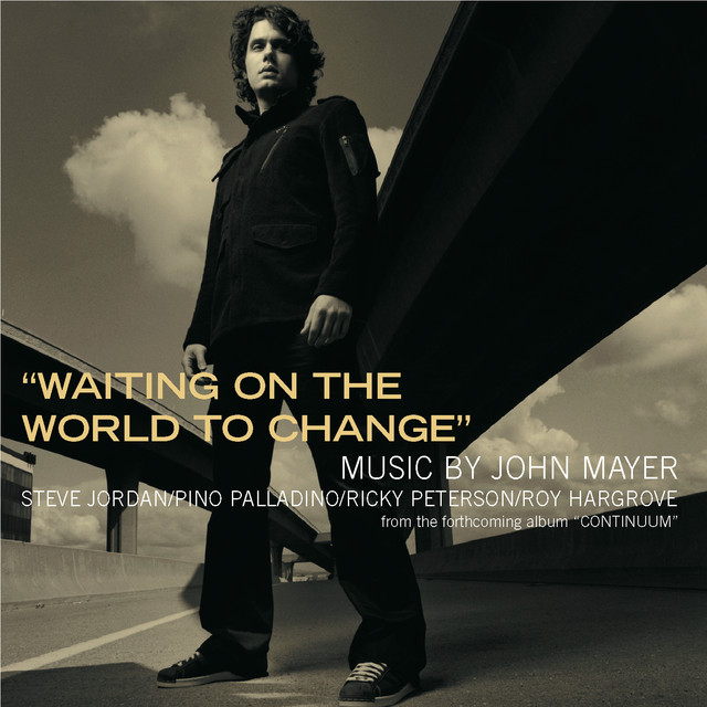 Waiting On the World to Change