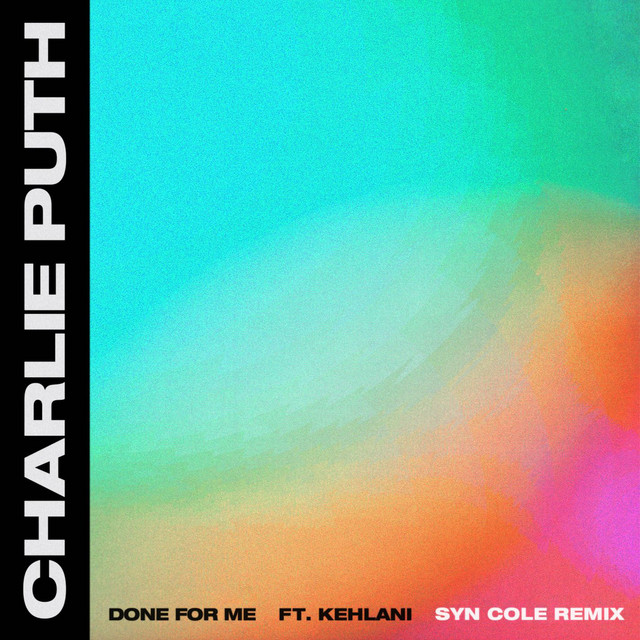 Done for Me (Syn Cole Remix)