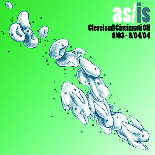 As/Is: Live In Cleveland/Cincinnati, OH - 8/03-8/04/04