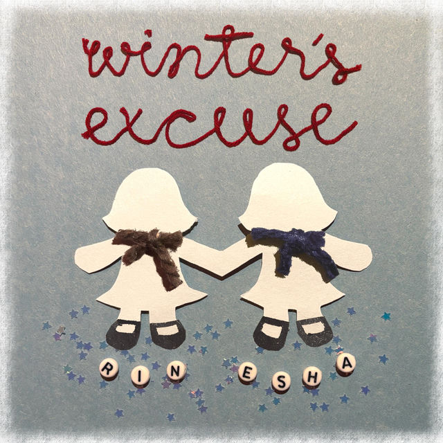 winter's excuse (feat. Esha Tewari)