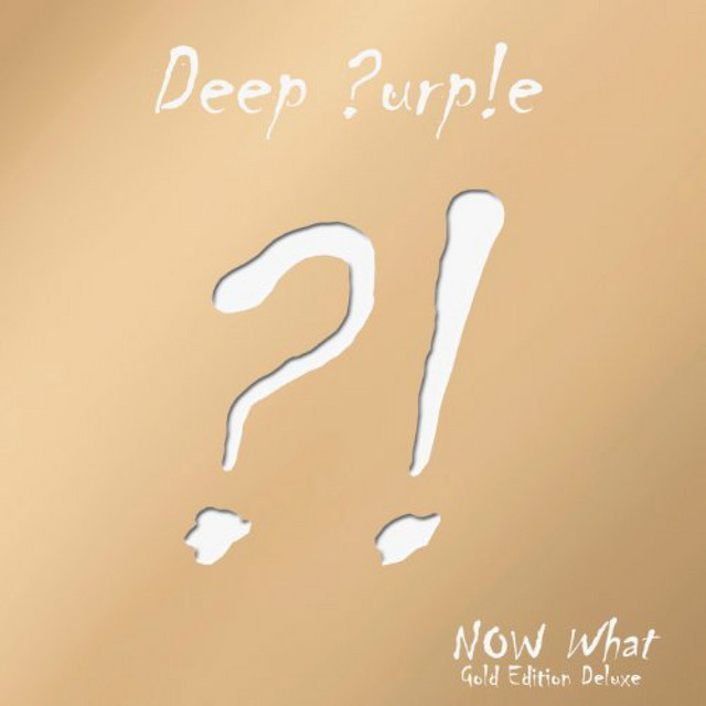 Now What?! (Gold Edition Deluxe)