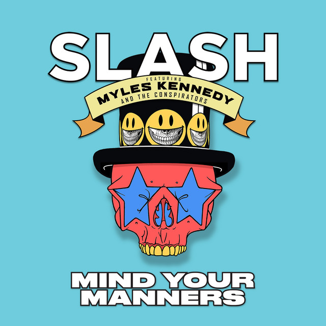 Mind Your Manners (feat. Myles Kennedy and The Conspirators)