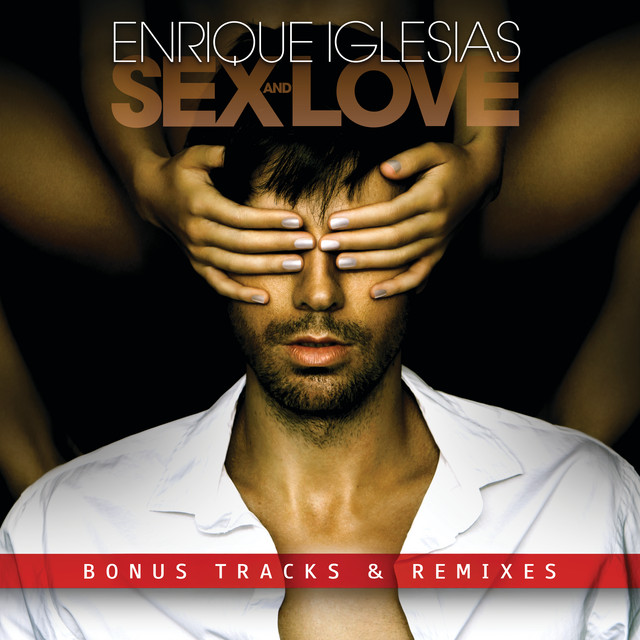 SEX AND LOVE (BONUS TRACKS & REMIXES)