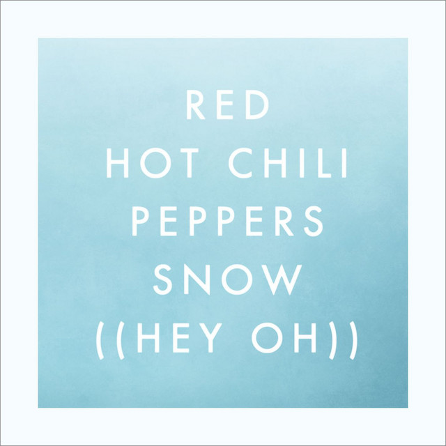 Snow [Hey Oh] (Int'l 2-Track)