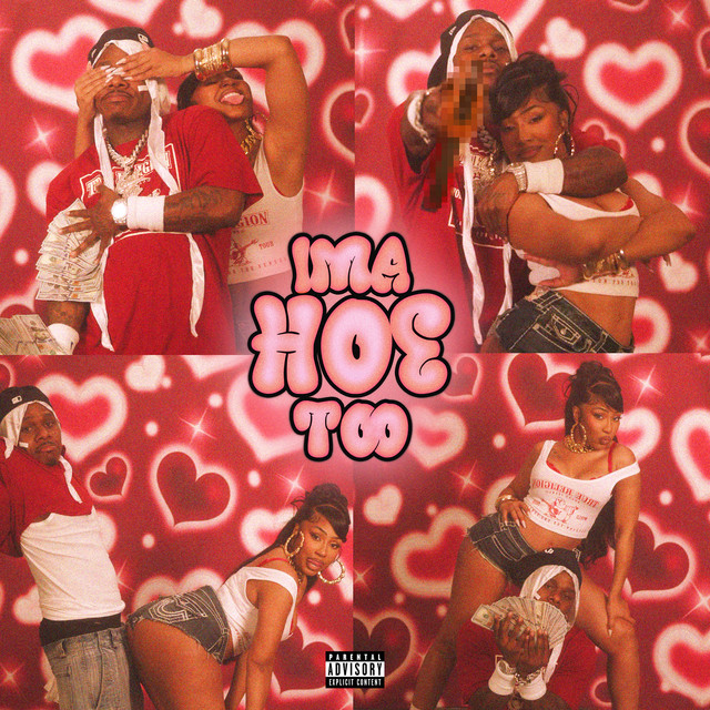 IMA HOE TOO (with Yung Miami)