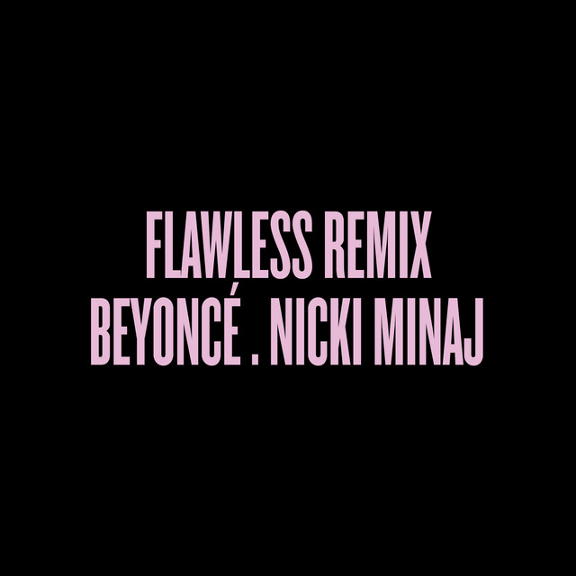 Flawless Remix (feat. Nicki Minaj)