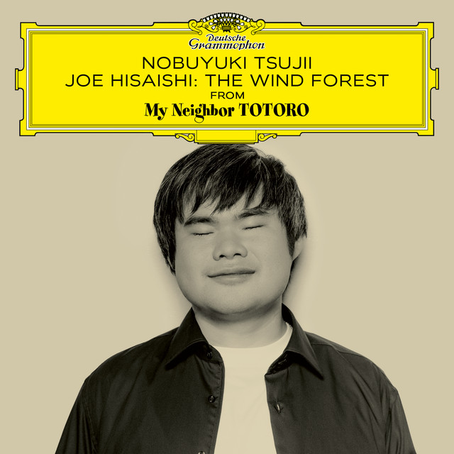 Joe Hisaishi: The Wind Forest (From "My Neighbor Totoro")