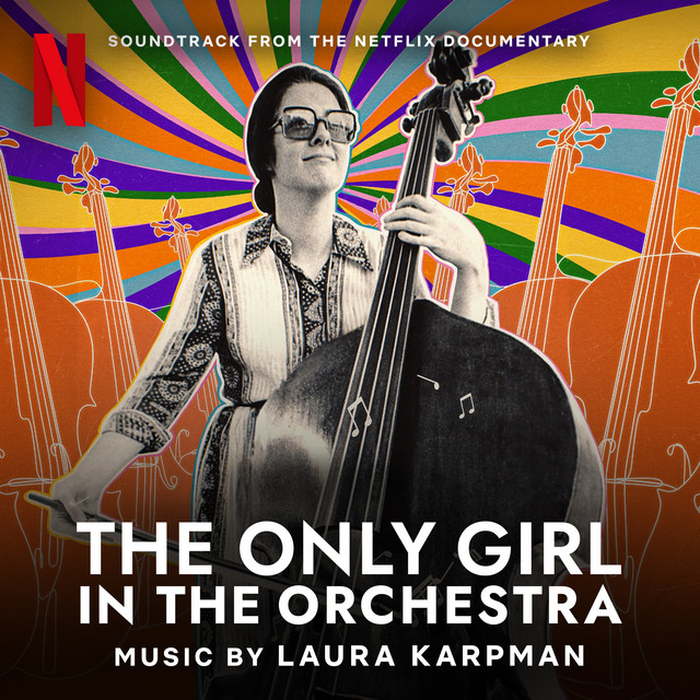 The Only Girl in the Orchestra (Soundtrack from the Netflix Documentary)
