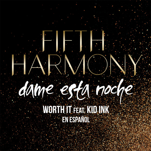 Worth It (Dame Esta Noche) (feat. Kid Ink)