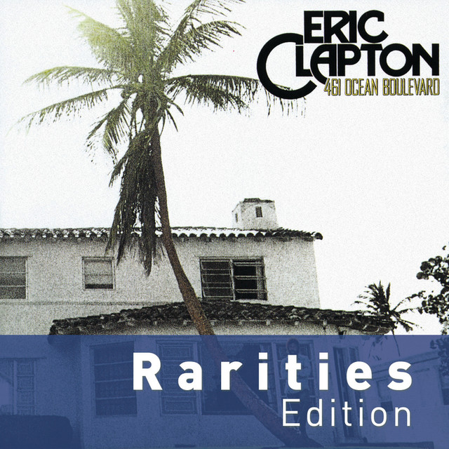 461 Ocean Blvd. (Rarities Edition)
