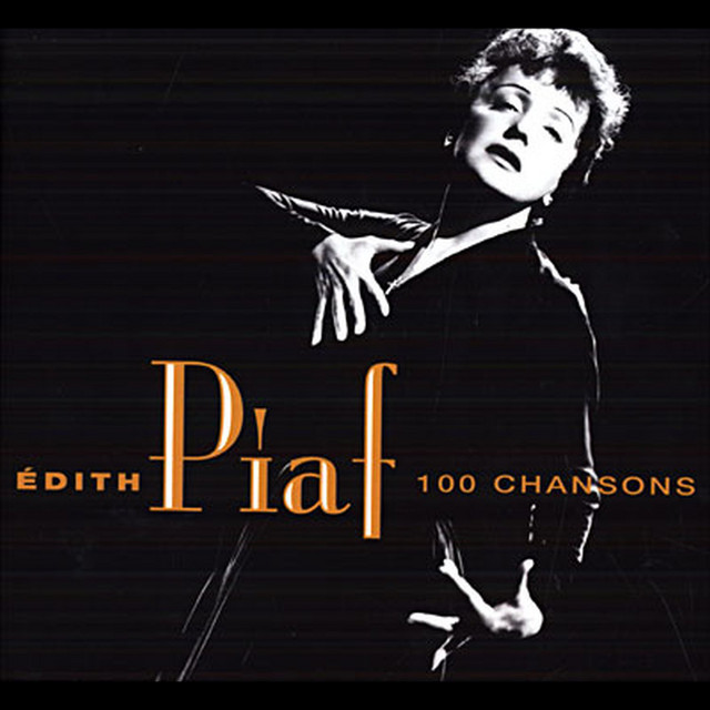 Les 100 plus belles chansons d'Edith Piaf