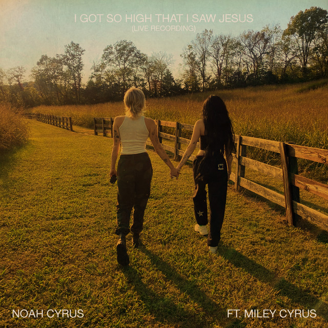 I Got So High That I Saw Jesus (feat. Miley Cyrus) [Live Recording]