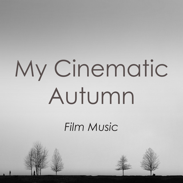 My Cinematic Autumn