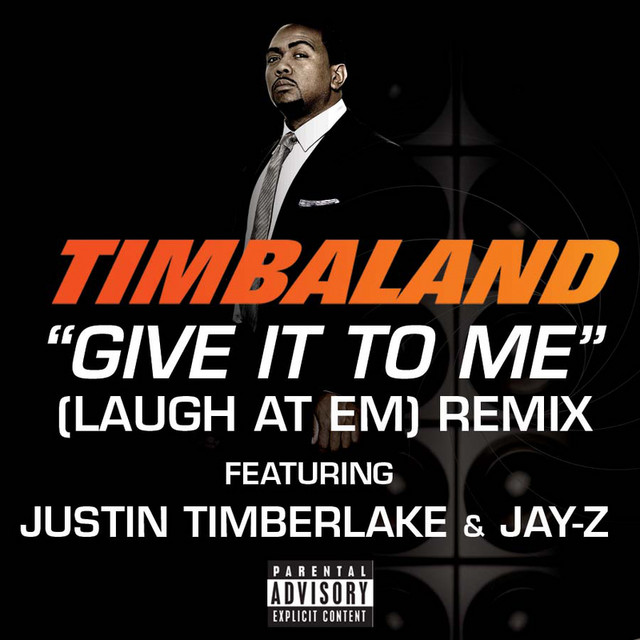 Give It To Me (Laugh At Em) Remix [Explicit Version]