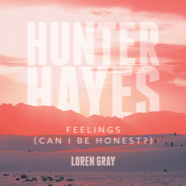 Feelings (Can I Be Honest?)