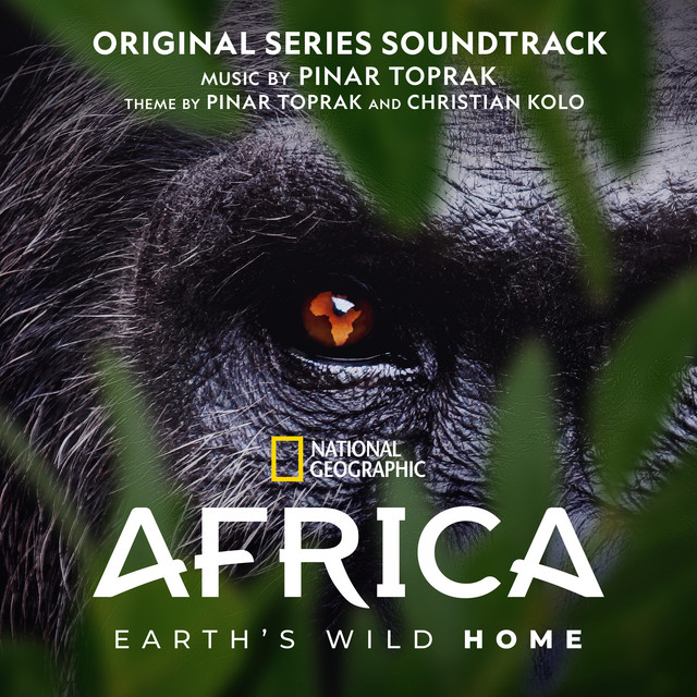 Africa Earth's Wild Home (Original Series Soundtrack)