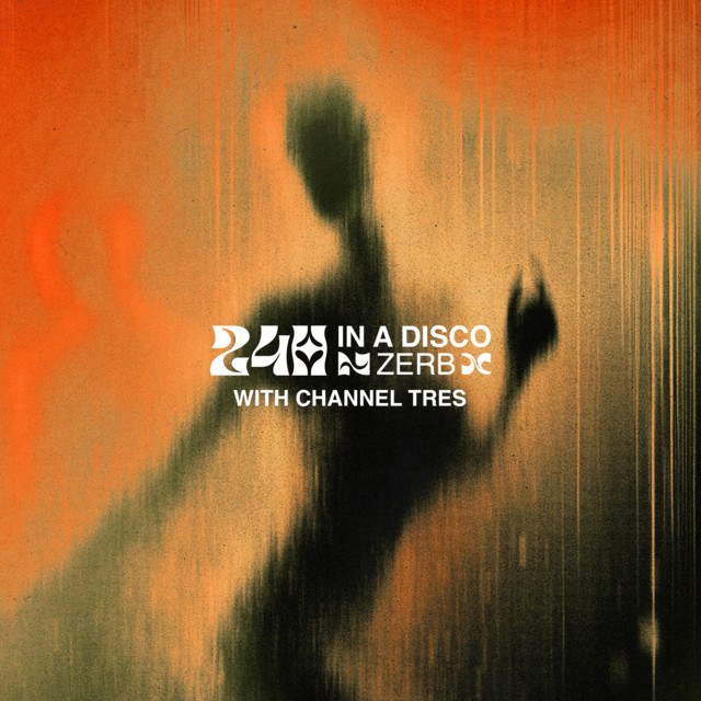 24h In A Disco (with Channel Tres)