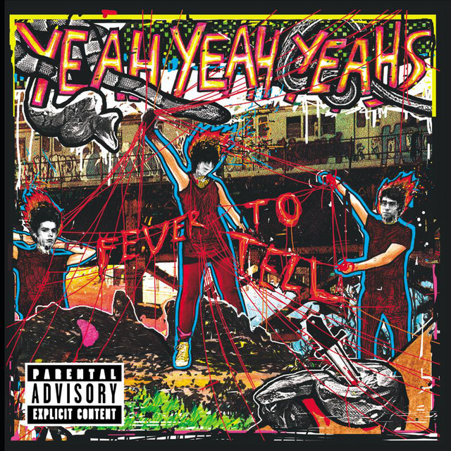 Fever To Tell (Explicit Version)