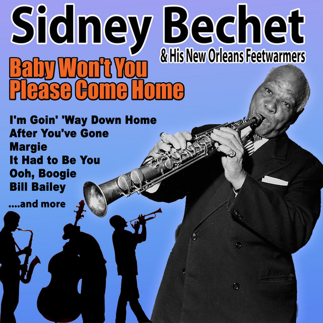 Sidney Bechet and his New Orleans Feetwarmers