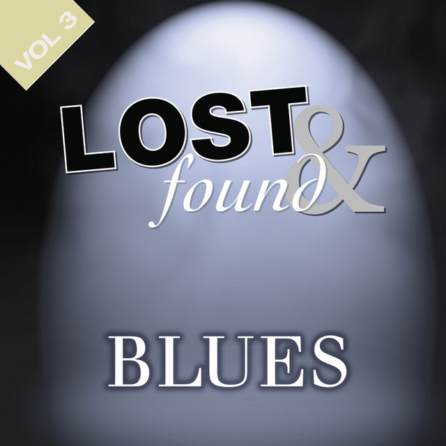 Lost & Found: Blues Volume 3