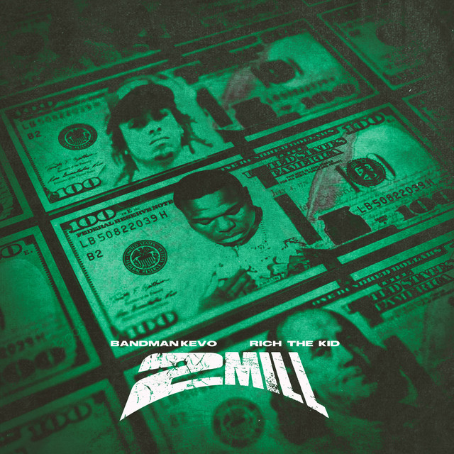 2 Mill (feat. Rich The Kid)