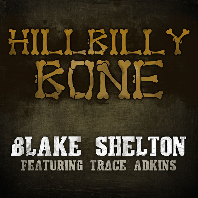 Hillbilly Bone [feat. Trace Adkins]