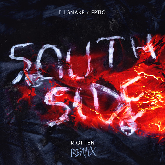 SouthSide (Riot Ten Remix)