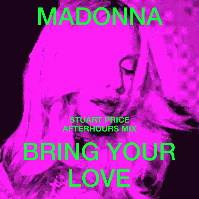 Bring Your Love (Stuart Price Afterhours Mix)