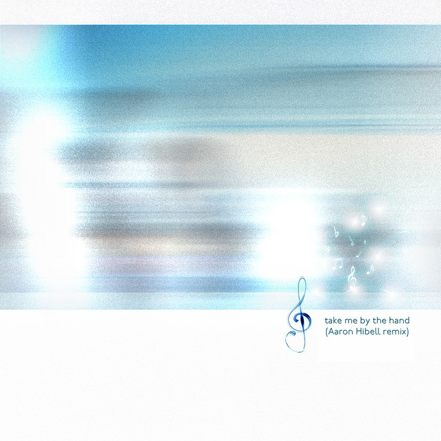 take me by the hand (Aaron Hibell remix)