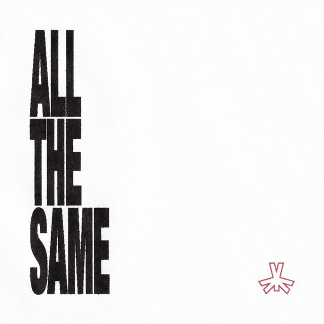 ALL THE SAME