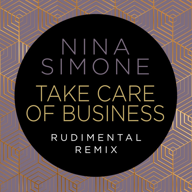 Take Care Of Business (Rudimental Remix)