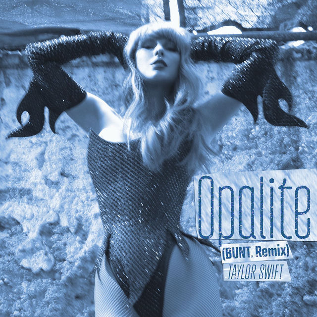 Opalite (BUNT. Remix)