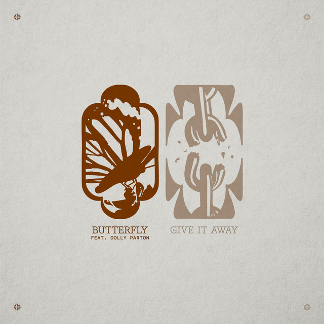 Butterfly (feat. Dolly Parton) / Give It Away