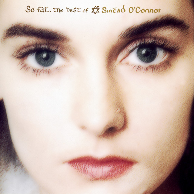 So Far: The Best of Sinéad O'Connor