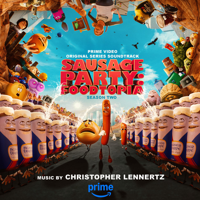 Sausage Party: Foodtopia Season 2 (Prime Video Original Series Soundtrack)