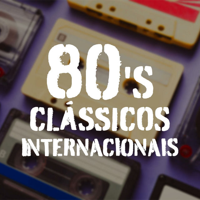 80's Clássicos Internacionais