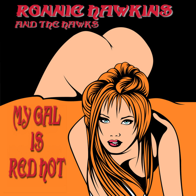 Ronnie Hawkins & The Hawks