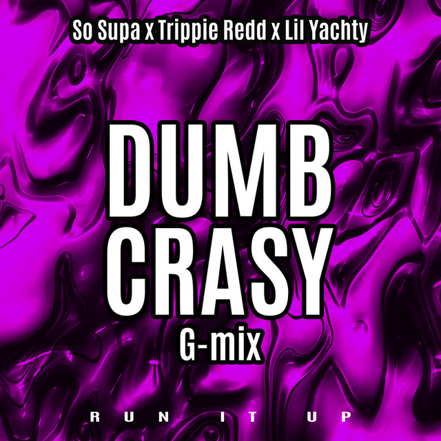 Dumb Crasy (G-Mix)